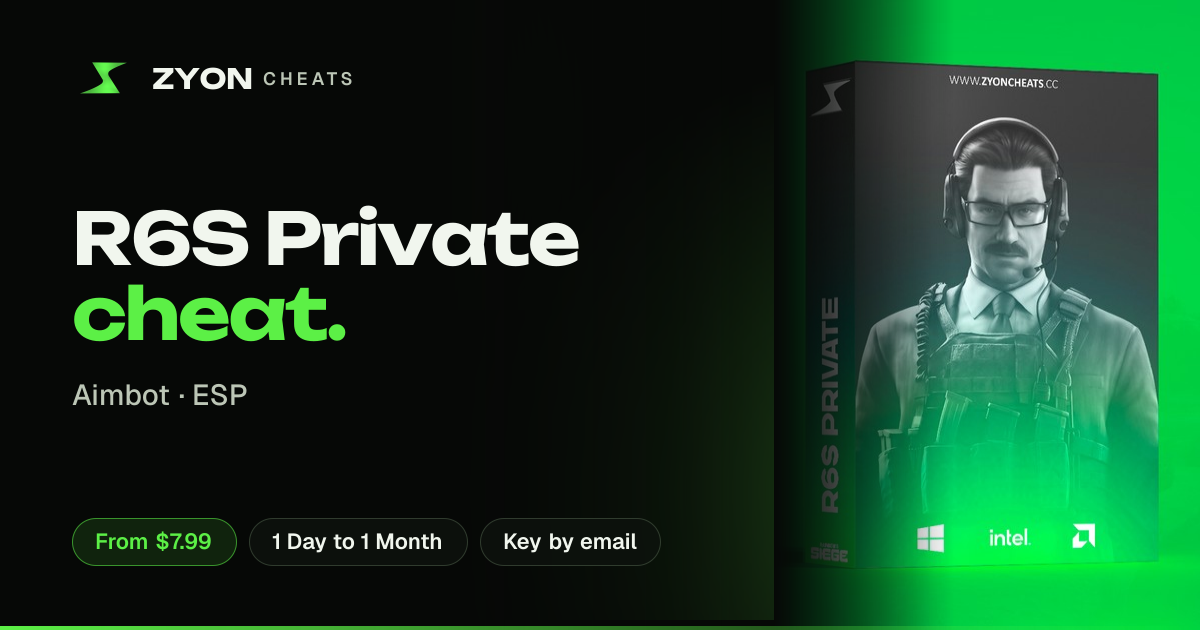 R6S Private: Rainbow Six Siege Cheat & Status | ZYON CHEATS